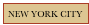NEW YORK CITY